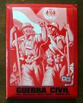 Guerra Civil -  The Spanish Civil War: 1936-1939