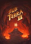 Sub Terra II: Inferno's Edge