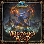 Widower's Wood: An Iron Kingdoms Adventure Board Game